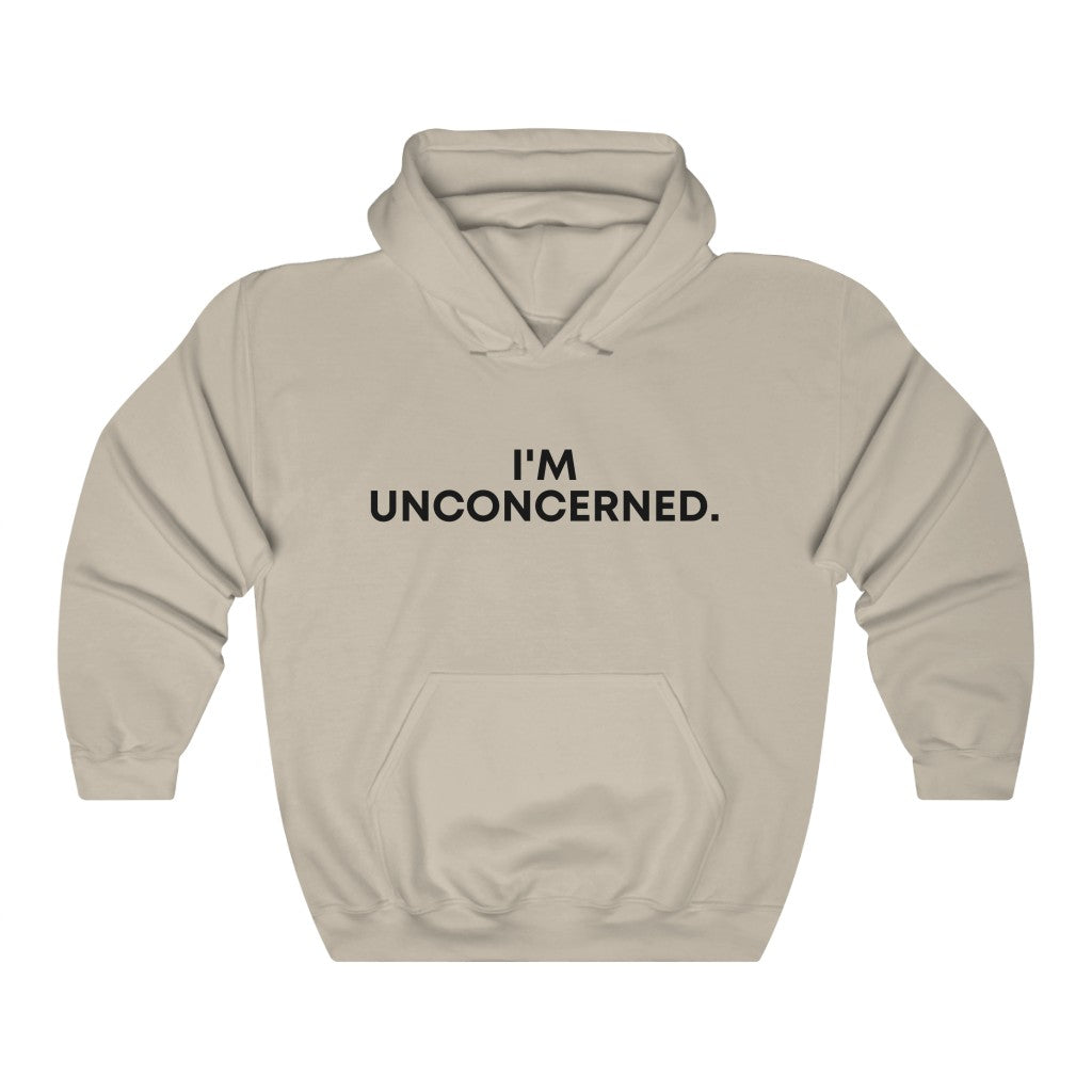 "I'm Unconcerned" Unisex Heavy Blend™ Hooded Sweatshirt