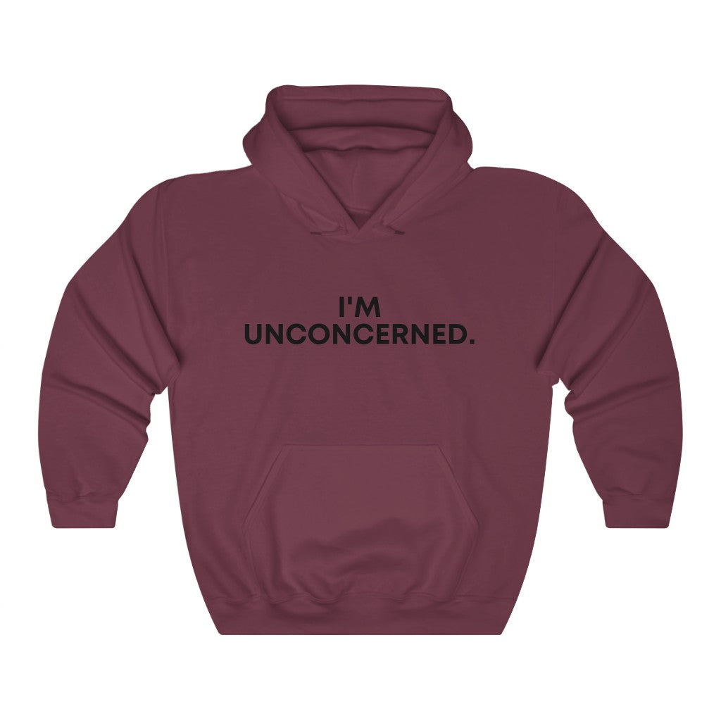 "I'm Unconcerned" Unisex Heavy Blend™ Hooded Sweatshirt
